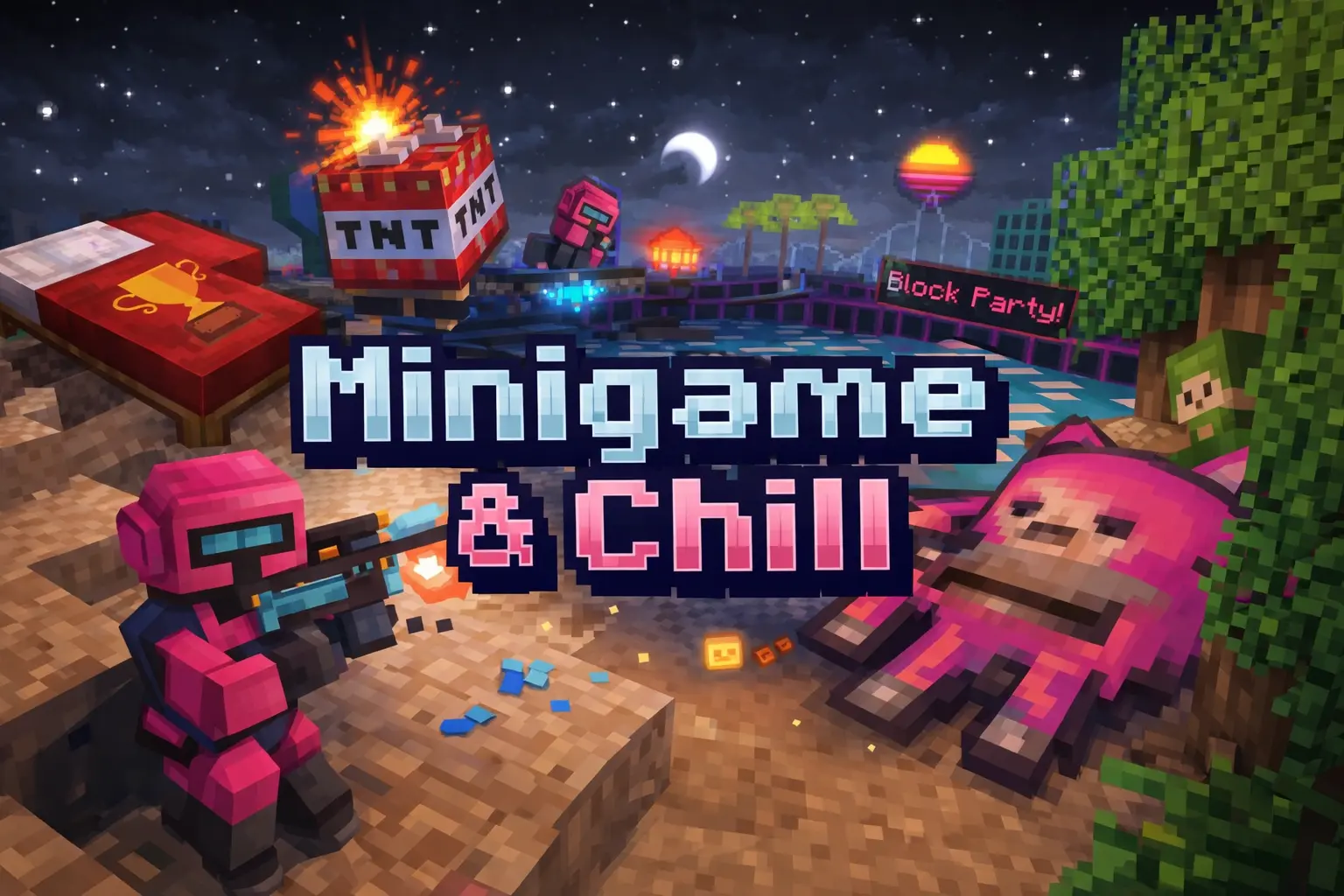 Minigame & Chill